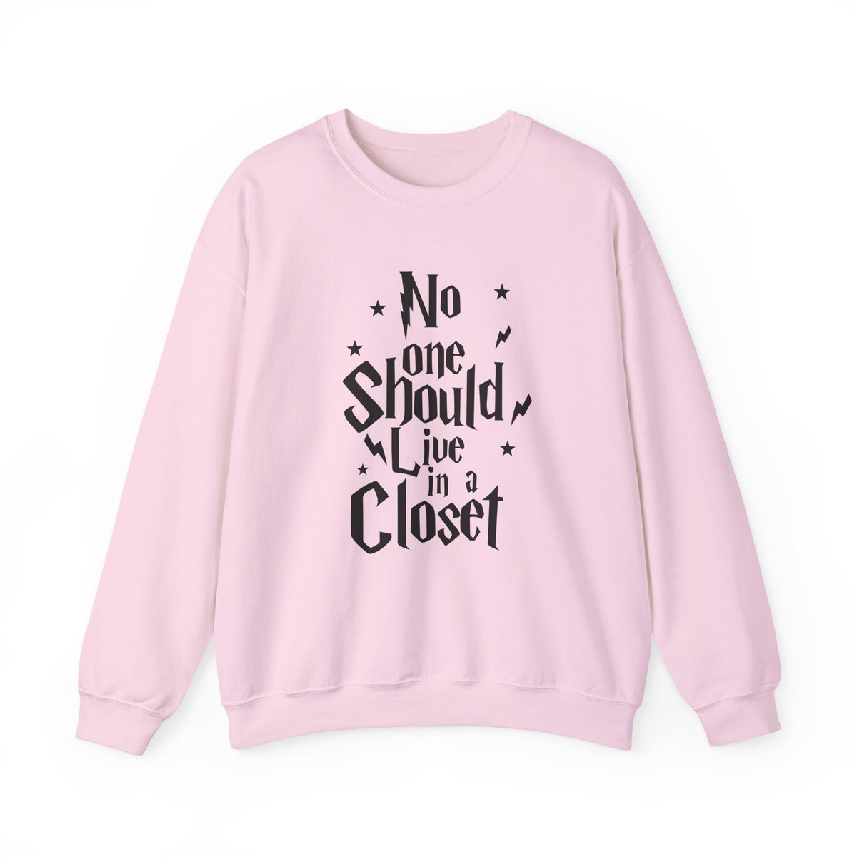 NO ONE SHOULD LIVE IN A CLOSET