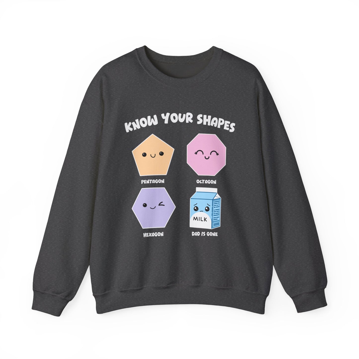 KNOW YOUR SHAPES- DAD IS GONE