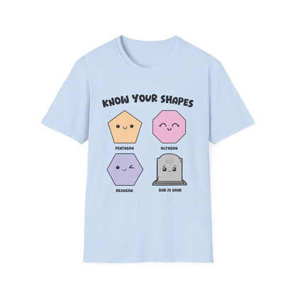 KNOW YOUR SHAPES - DAD IS GONE GRAVE