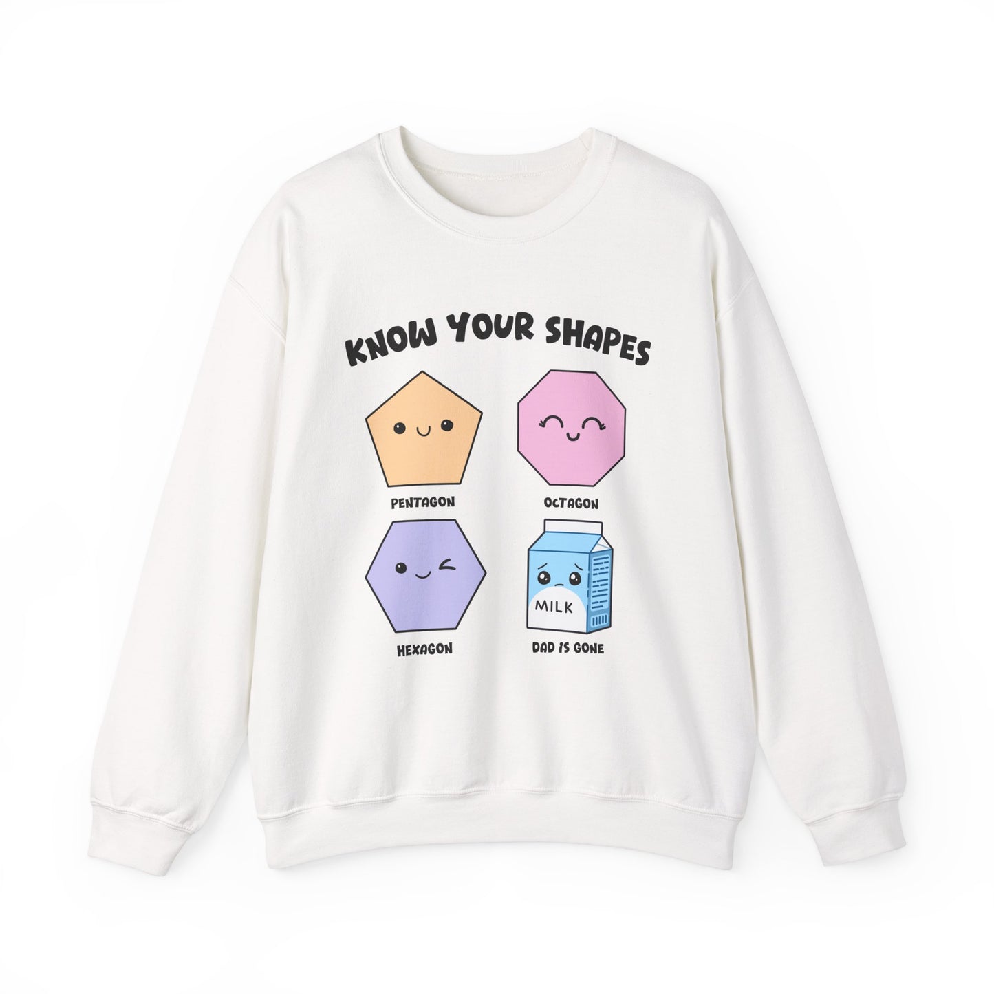 KNOW YOUR SHAPES- DAD IS GONE