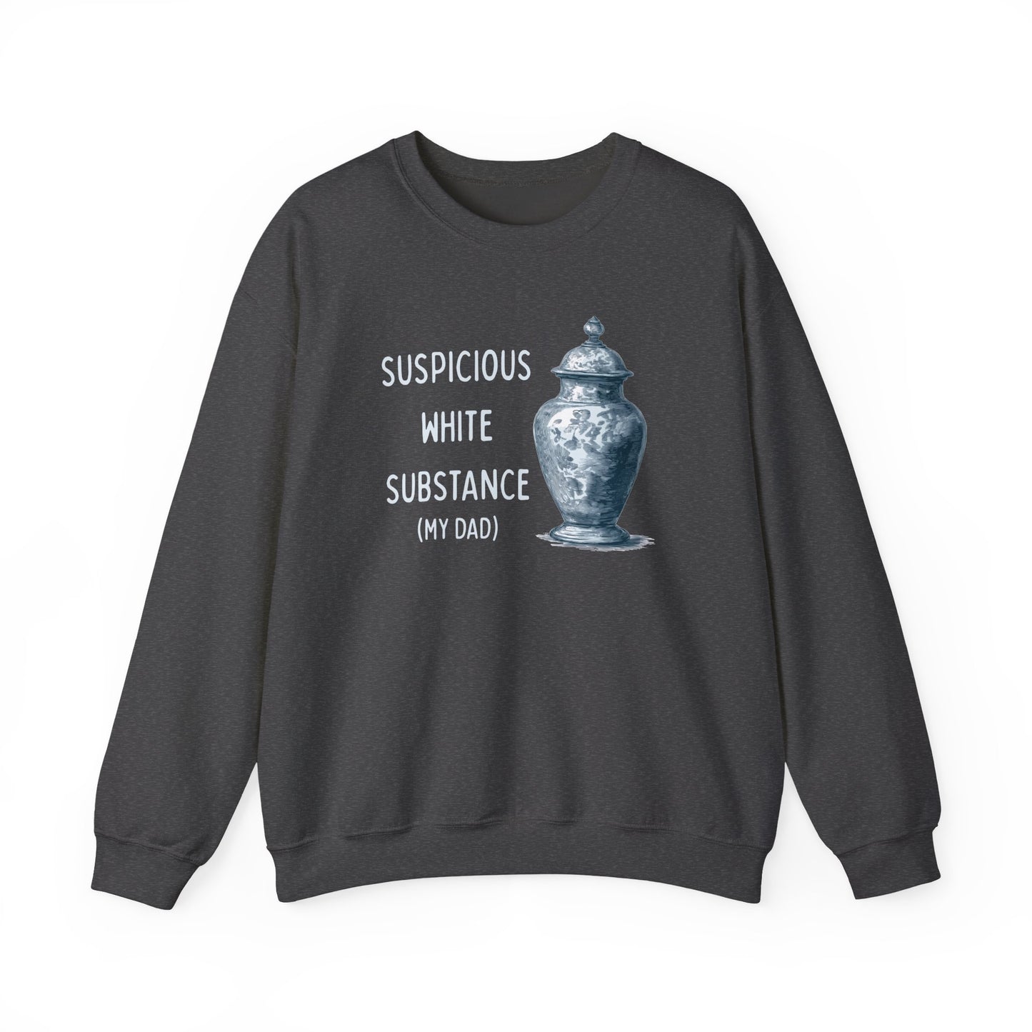 SUSPICIOUS WHITE SUBSTANCE (MY DAD)