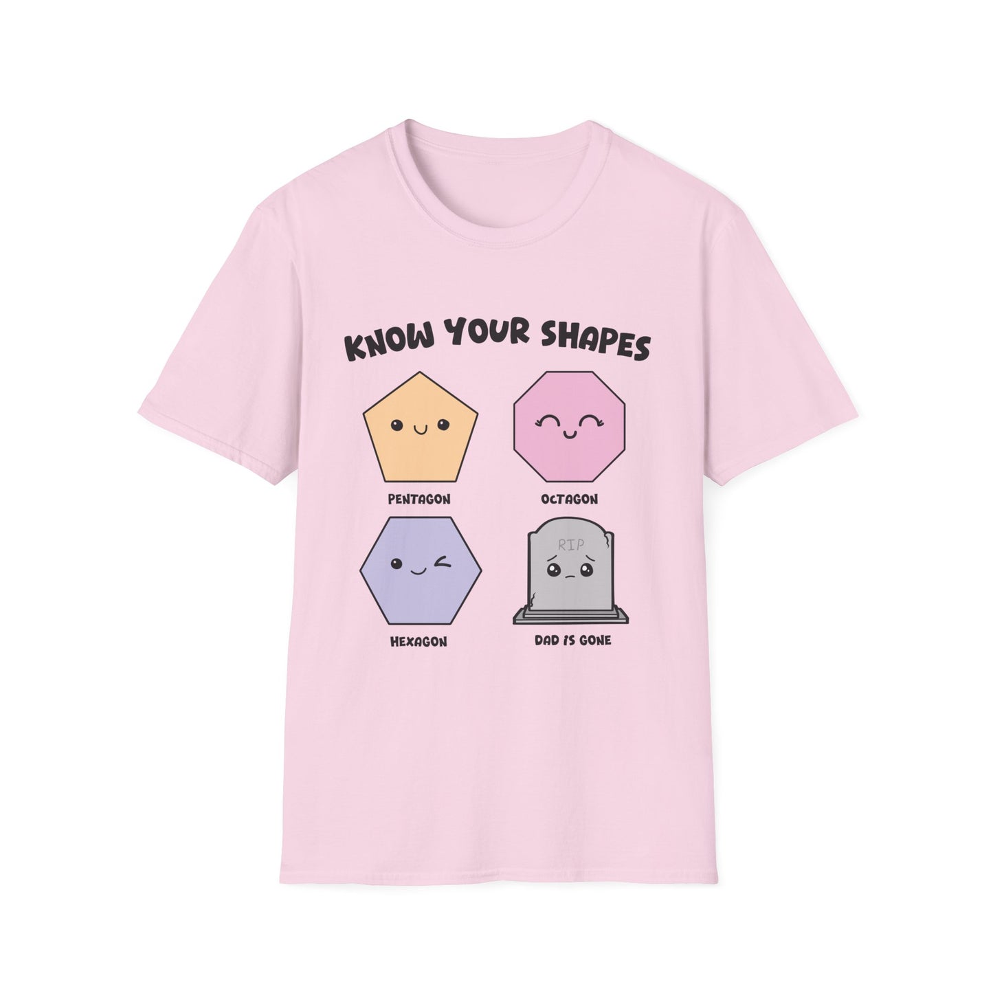 KNOW YOUR SHAPES - DAD IS GONE GRAVE