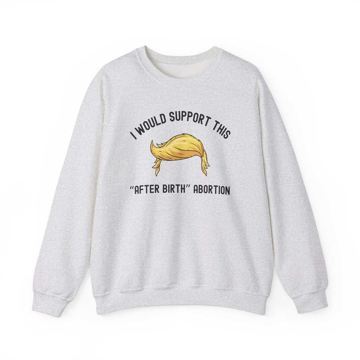 I Would Support This "After Birth" Abortion