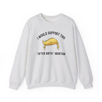 I Would Support This "After Birth" Abortion