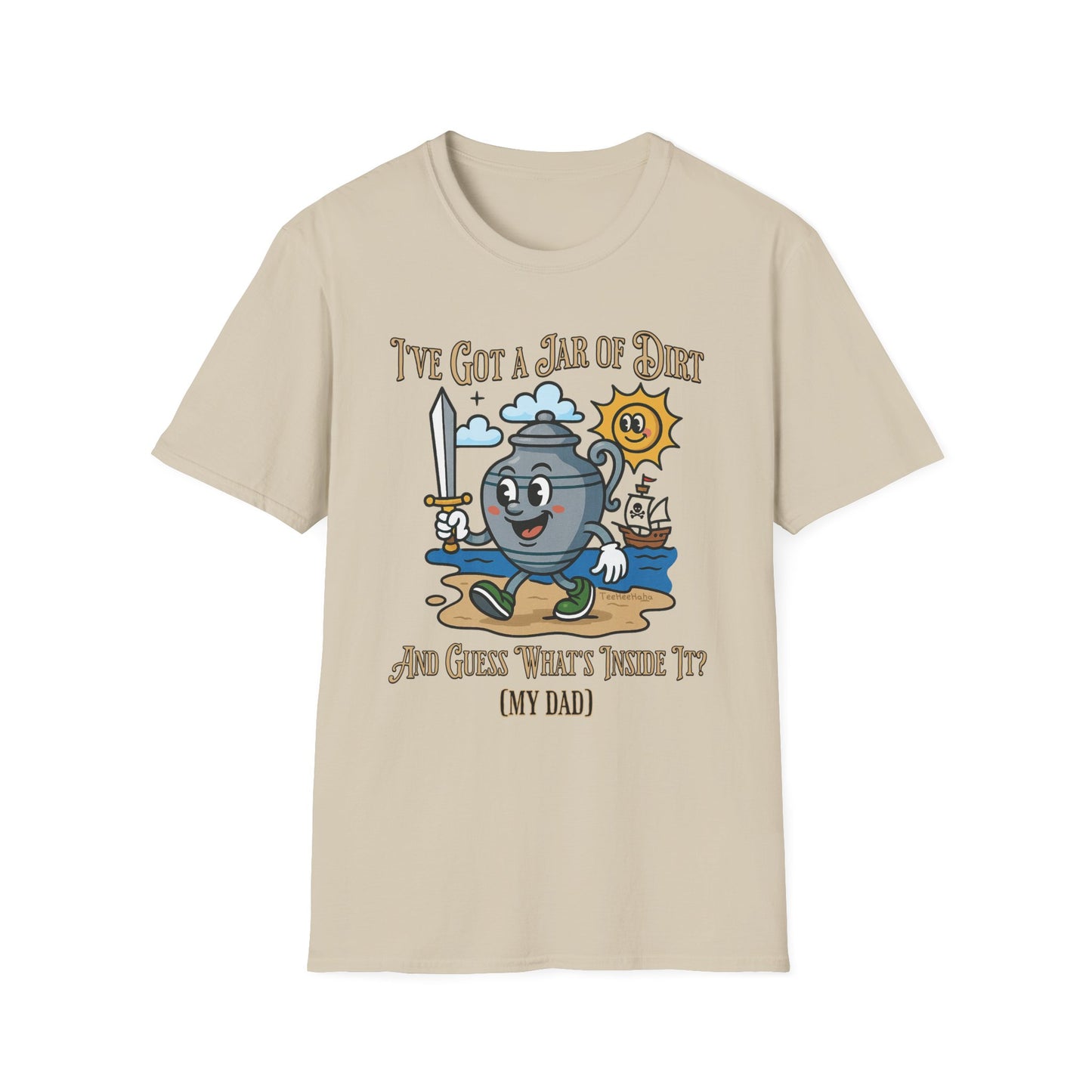 I'VE GOT A JAR OF DIRT AND GUESS WHAT'S INSIDE IT? MY DAD