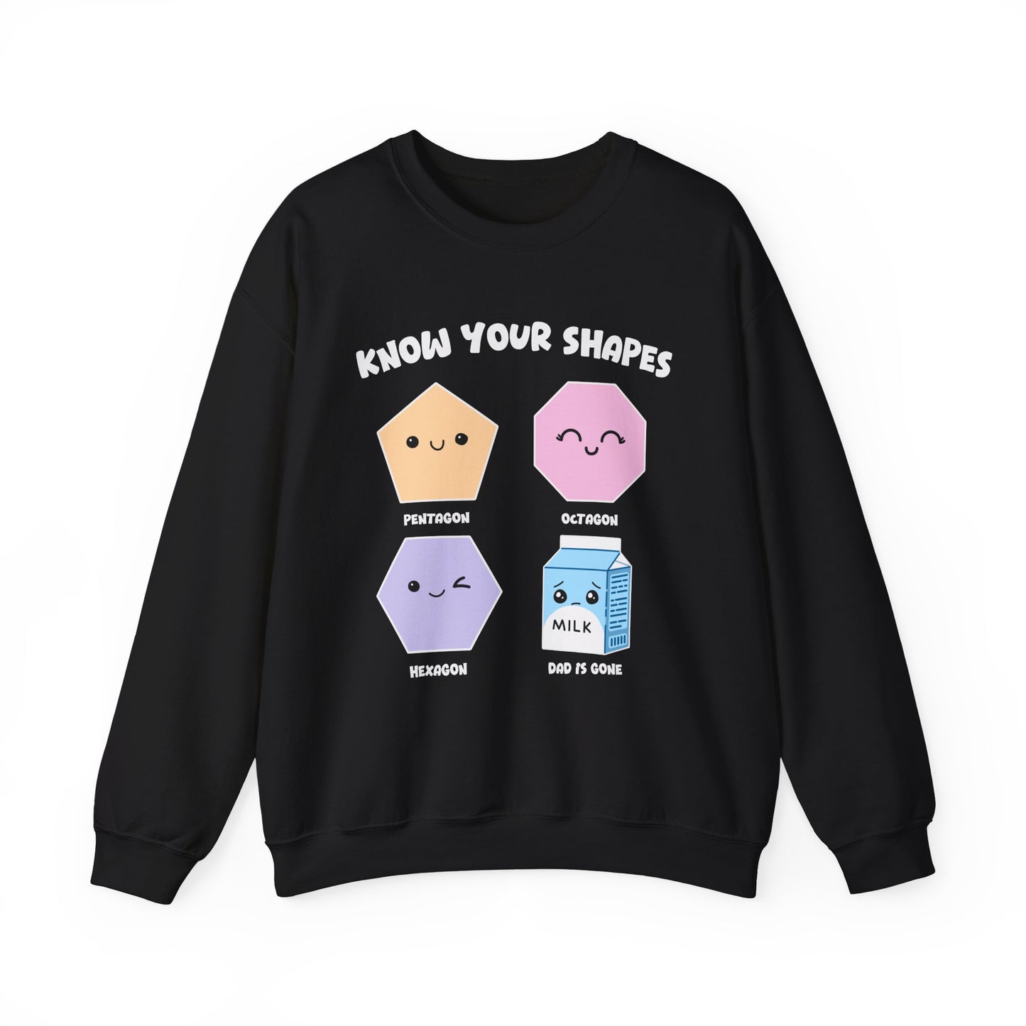 KNOW YOUR SHAPES- DAD IS GONE