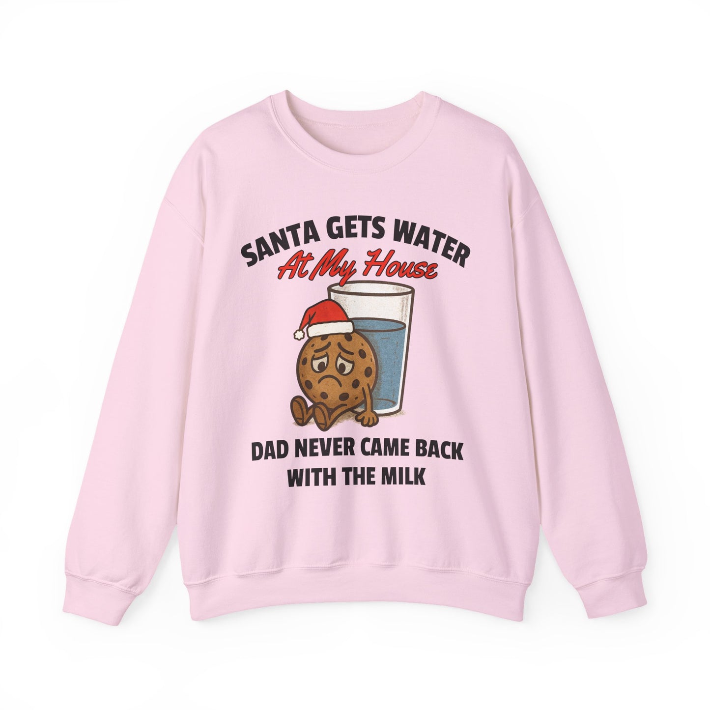 SANTA GETS WATER AT MY HOUSE DAD NEVER CAME BACK WITH THE MILK UGLY SWEATER