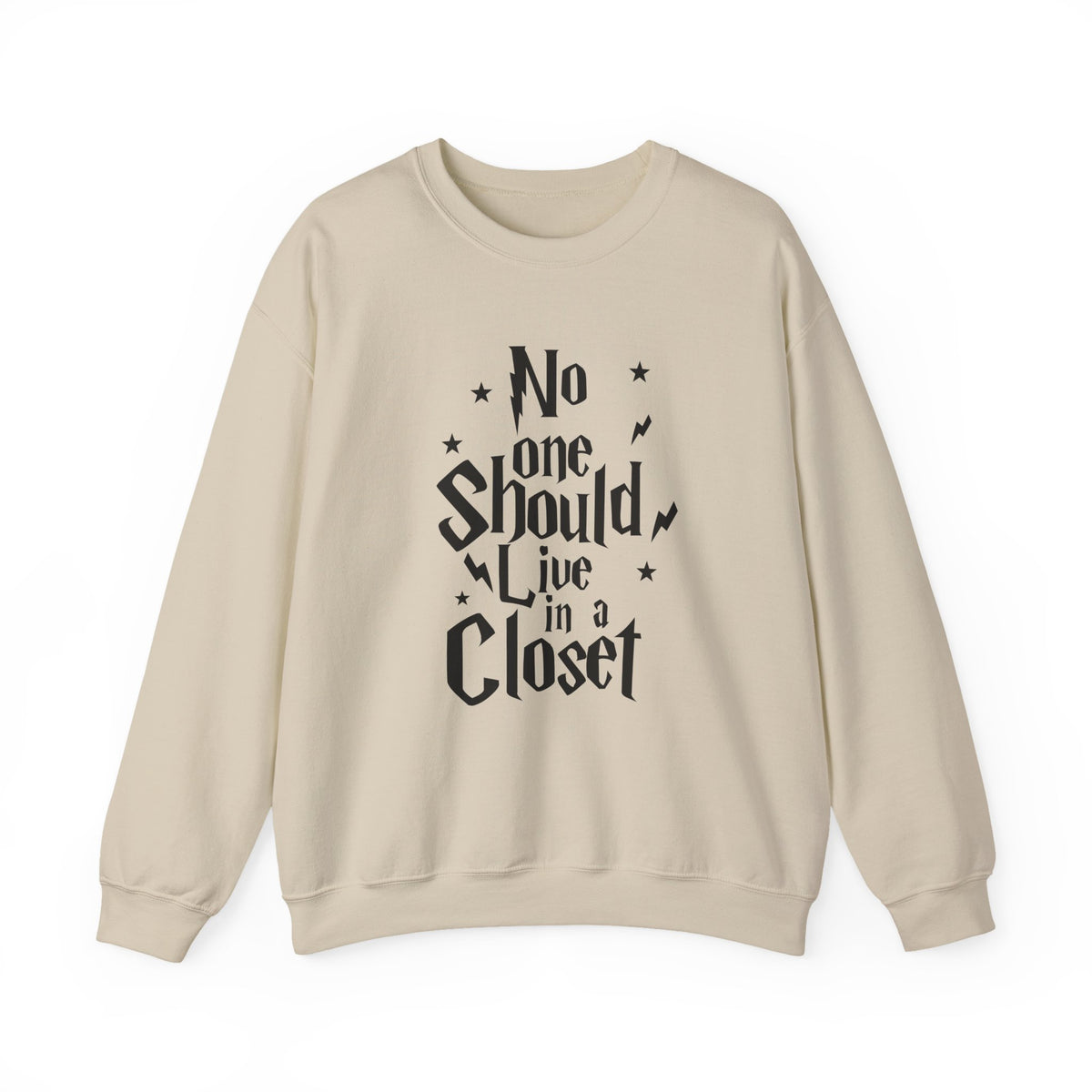 NO ONE SHOULD LIVE IN A CLOSET
