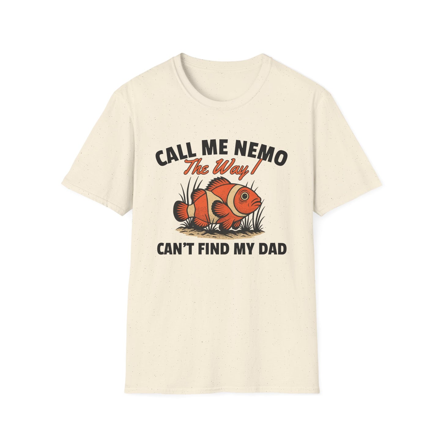 CALL ME NEMO THE WAY I CAN'T FIND MY DAD