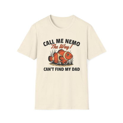 CALL ME NEMO THE WAY I CAN'T FIND MY DAD