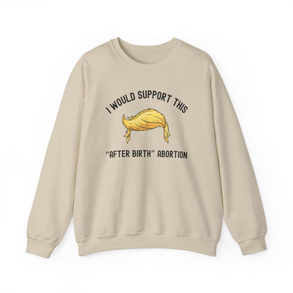 I Would Support This "After Birth" Abortion