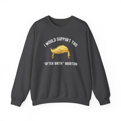 I Would Support This "After Birth" Abortion