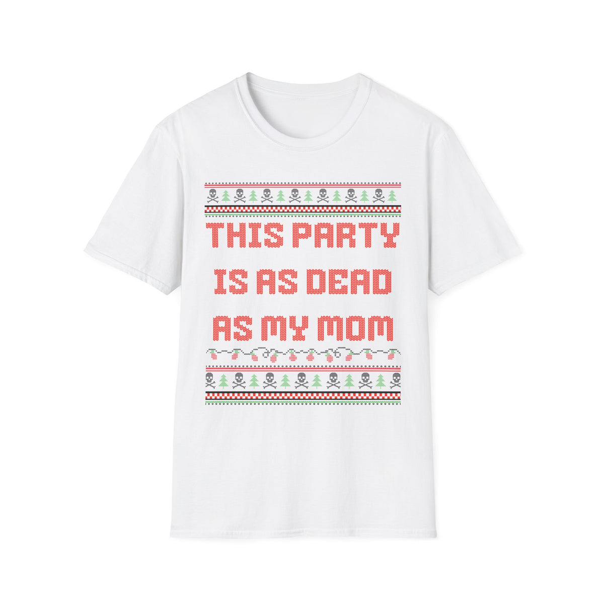THIS PARTY IS AS DEAD AS MY MOM