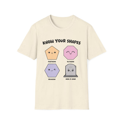 KNOW YOUR SHAPES - MOM IS GONE GRAVE
