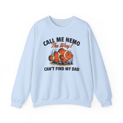 CALL ME NEMO THE WAY I CAN'T FIND MY DAD