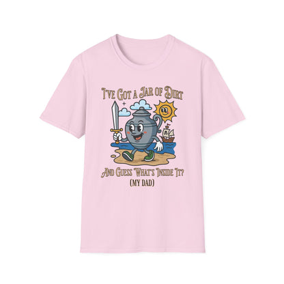 I'VE GOT A JAR OF DIRT AND GUESS WHAT'S INSIDE IT? MY DAD