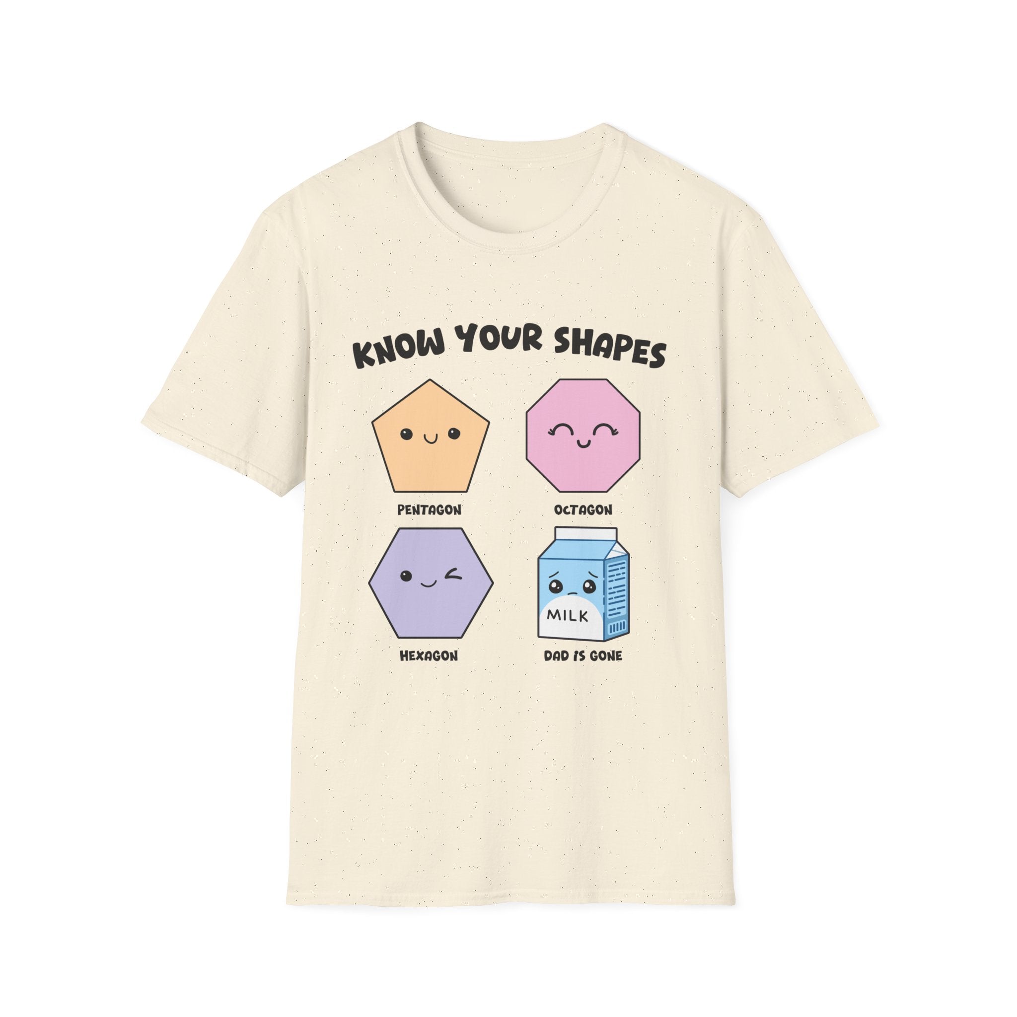 KNOW YOUR SHAPES - DAD IS GONE