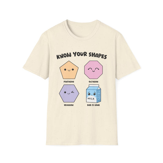 KNOW YOUR SHAPES - DAD IS GONE