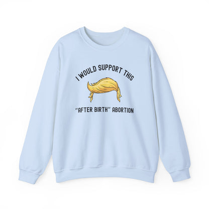 I Would Support This "After Birth" Abortion