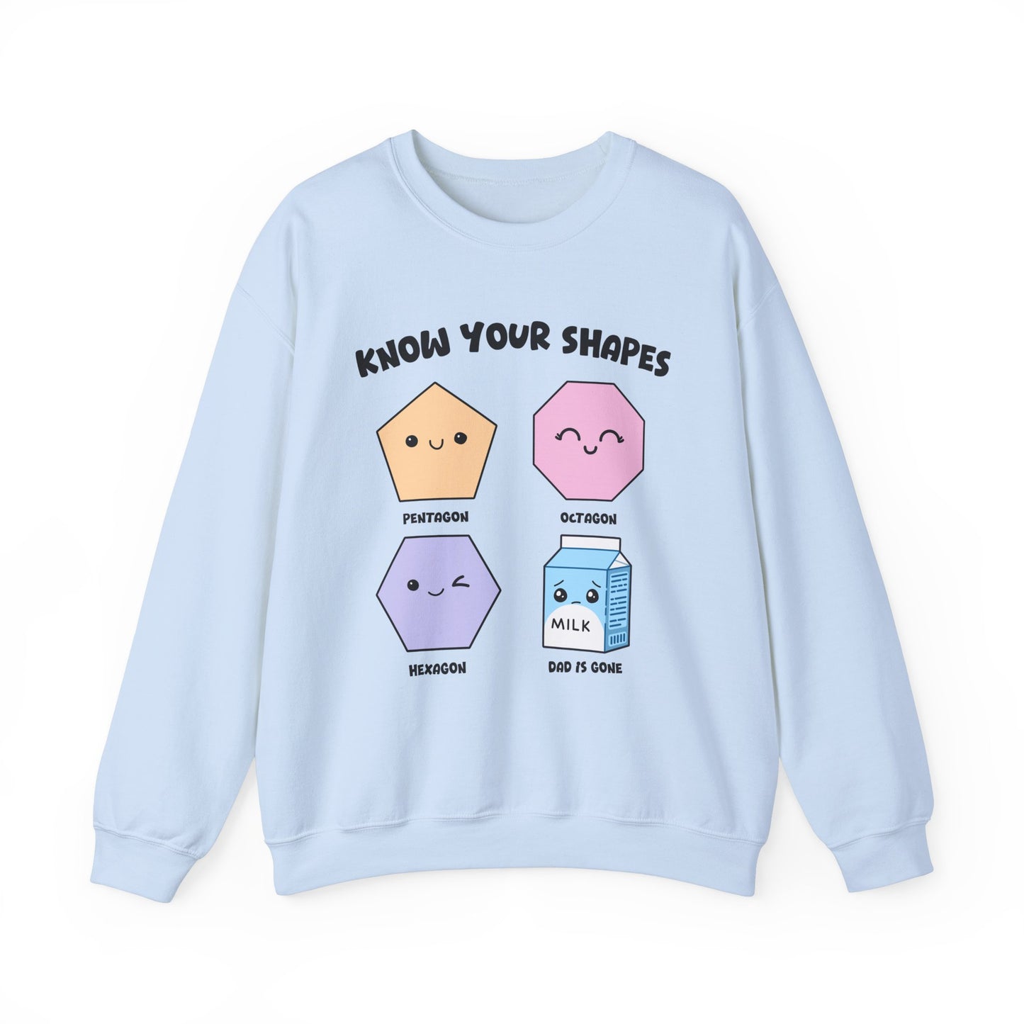 KNOW YOUR SHAPES- DAD IS GONE
