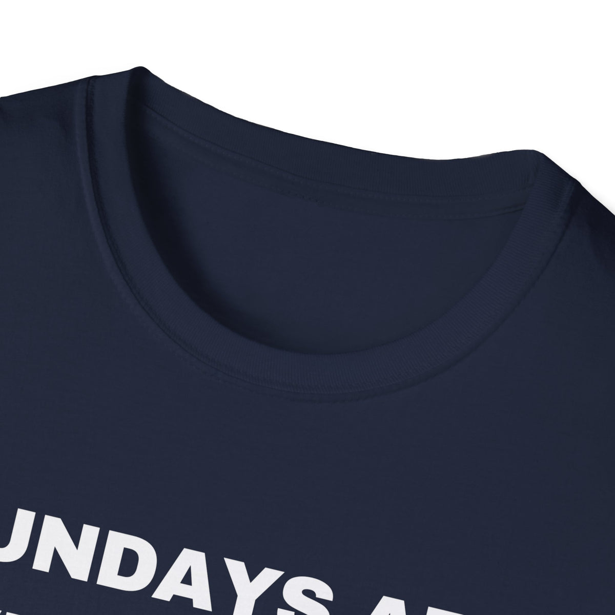 Sundays Are Very Quiet And Peaceful Because The Most Evil People Are At Church