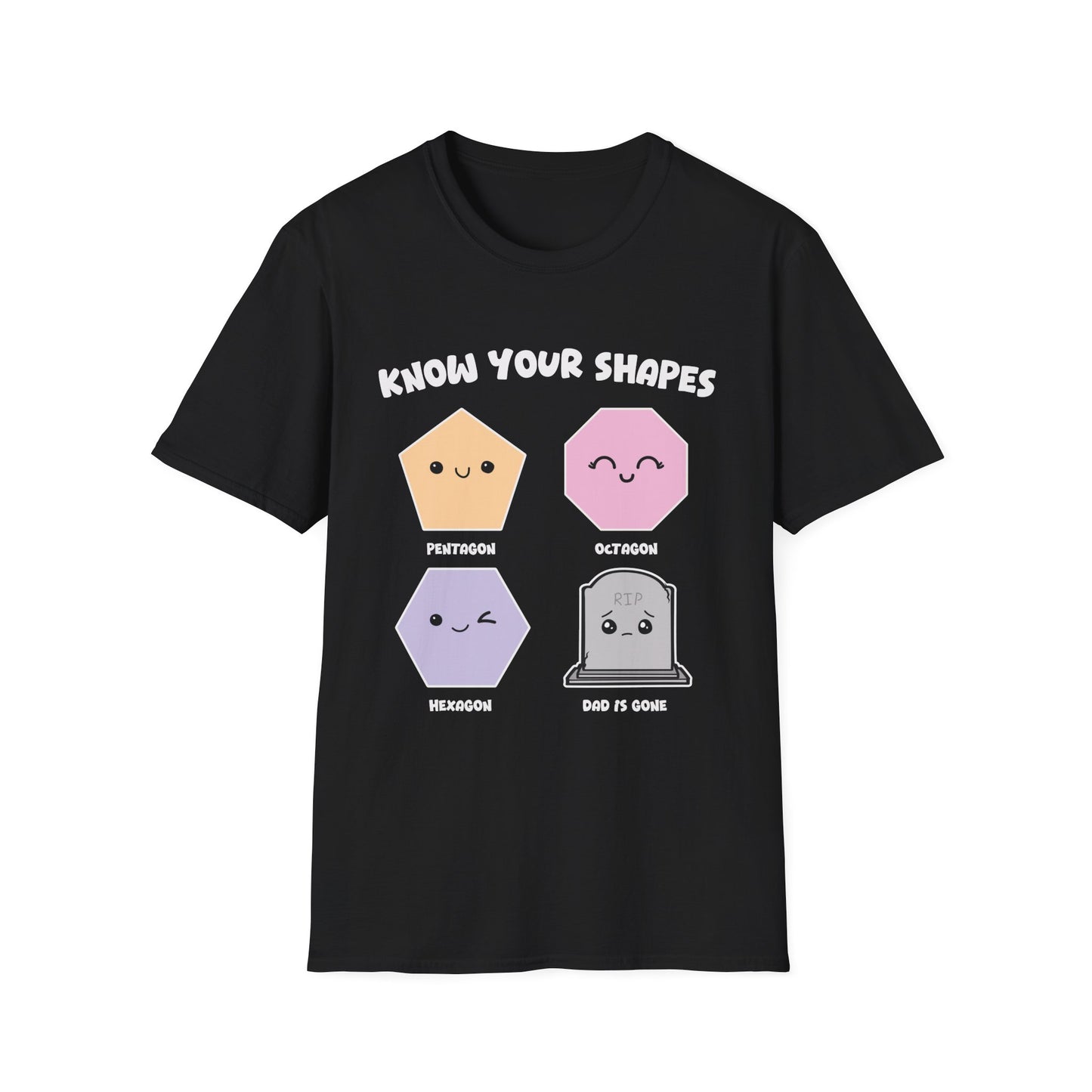 KNOW YOUR SHAPES - DAD IS GONE GRAVE