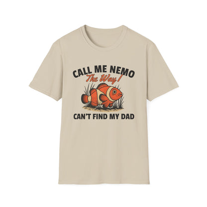 CALL ME NEMO THE WAY I CAN'T FIND MY DAD