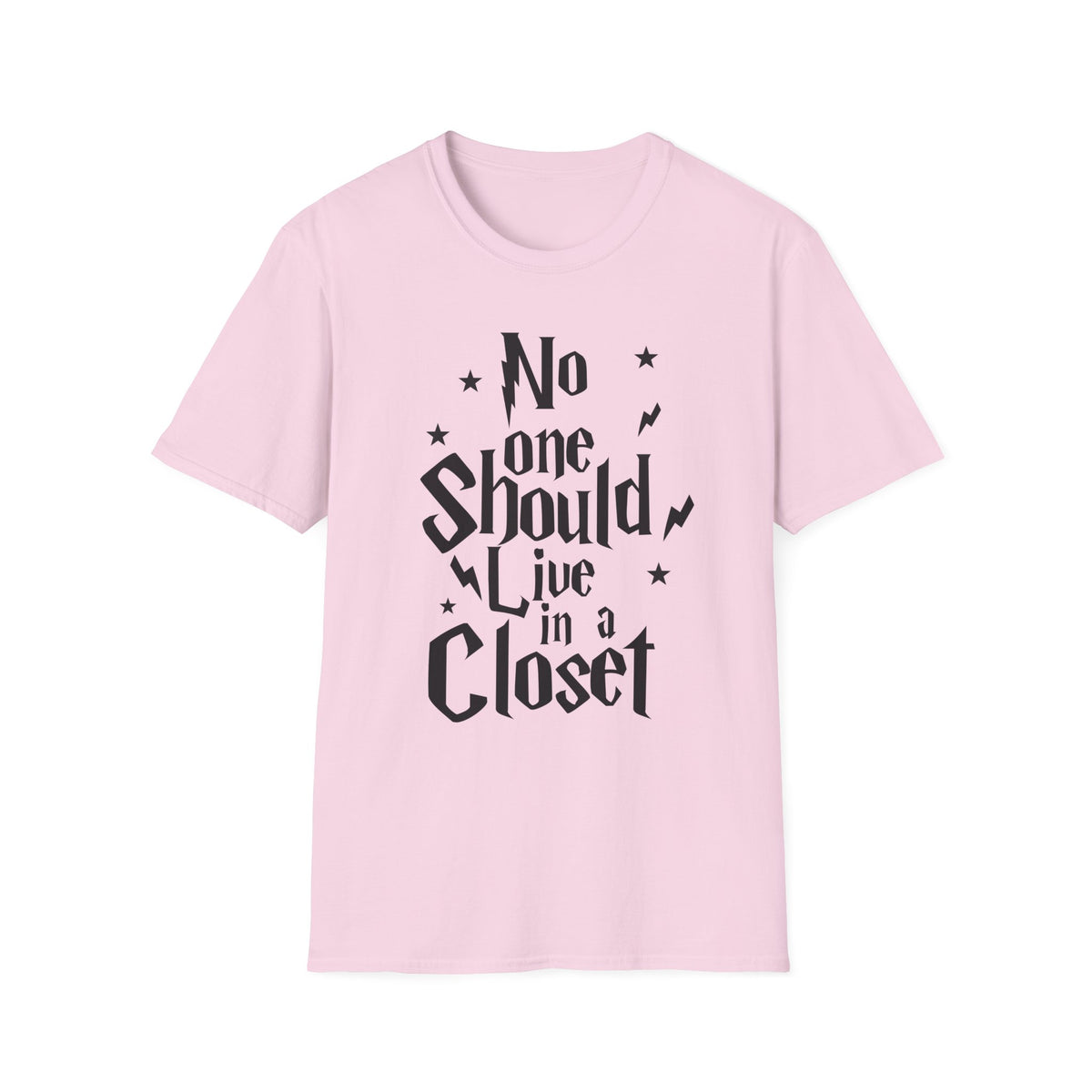 NO ONE SHOULD LIVE IN A CLOSET