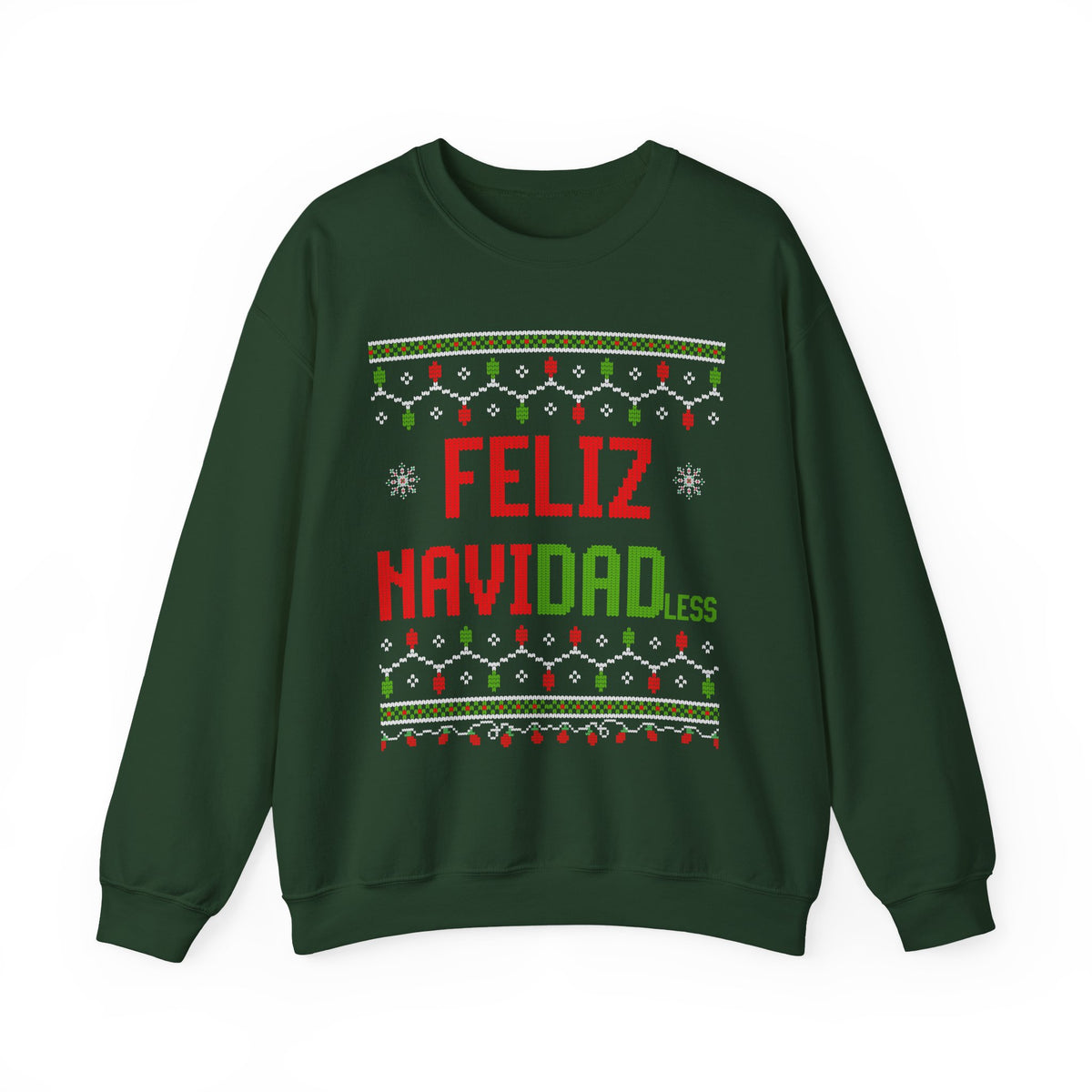FELIZ NAVI DADLESS UGLY SWEATER