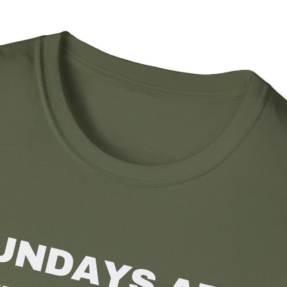 Sundays Are Very Quiet And Peaceful Because The Most Evil People Are At Church