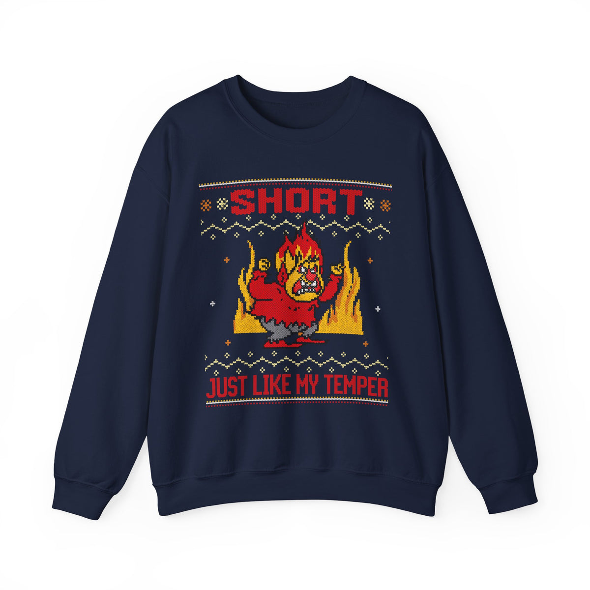 SHORT JUST LIKE MY TEMPER UGLY SWEATER