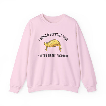 I Would Support This "After Birth" Abortion
