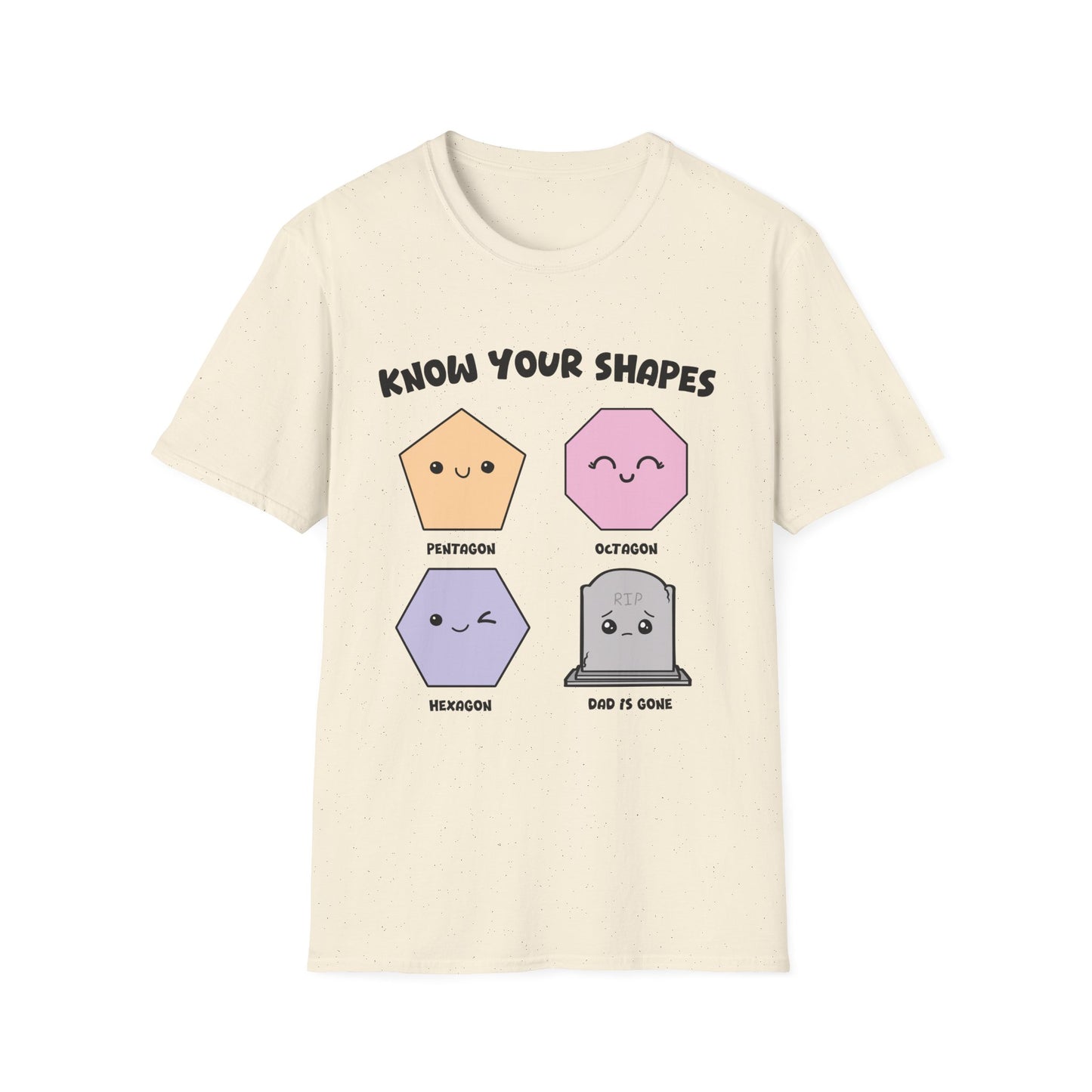 KNOW YOUR SHAPES - DAD IS GONE GRAVE