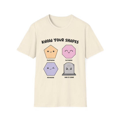 KNOW YOUR SHAPES - DAD IS GONE GRAVE