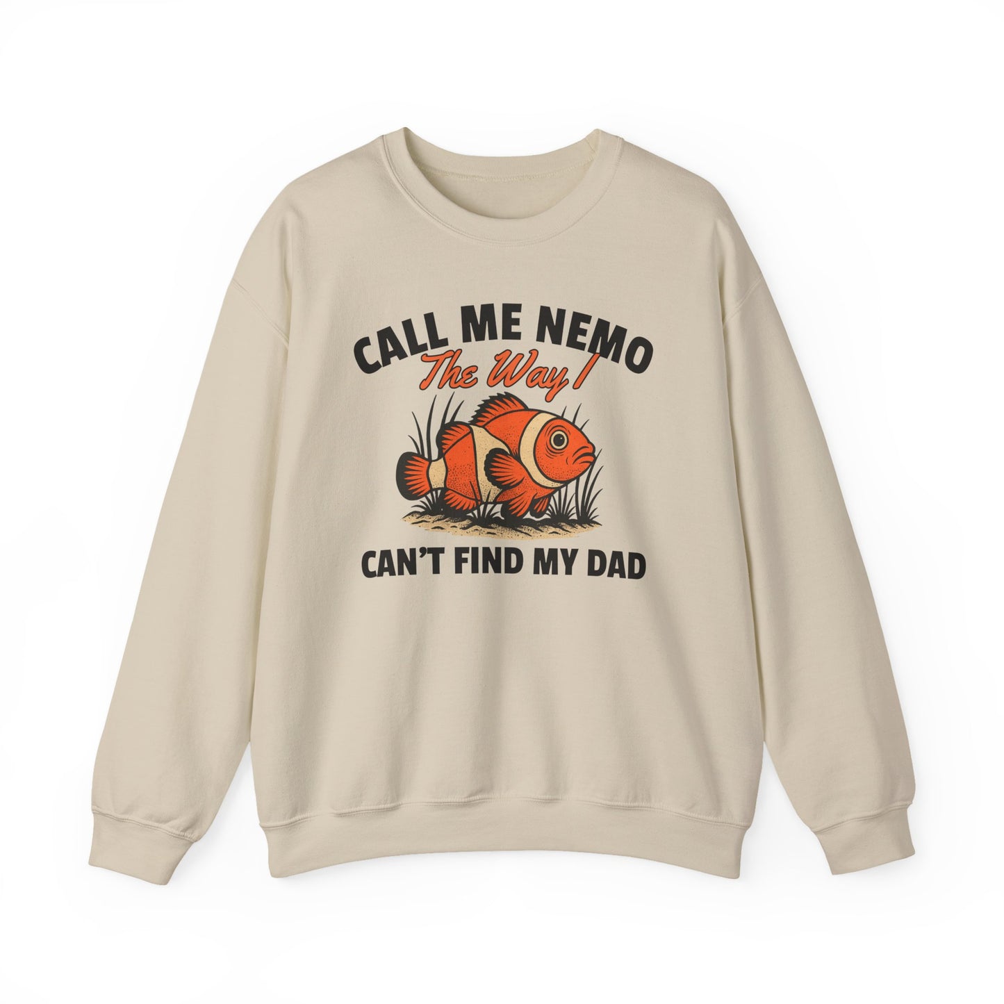 CALL ME NEMO THE WAY I CAN'T FIND MY DAD