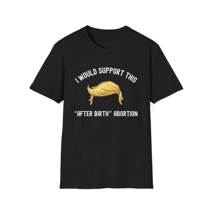 I Would Support This "After Birth" Abortion
