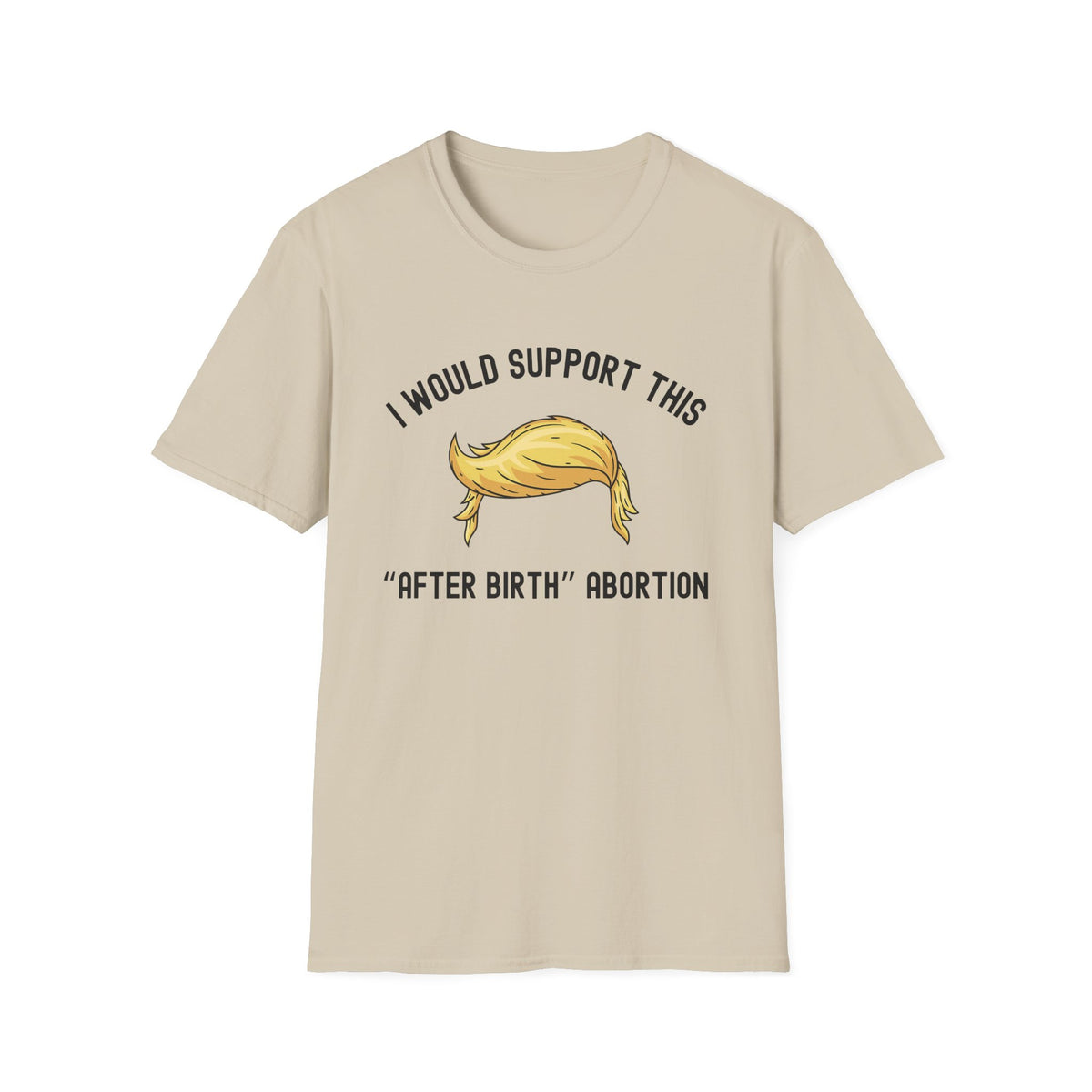 I Would Support This "After Birth" Abortion