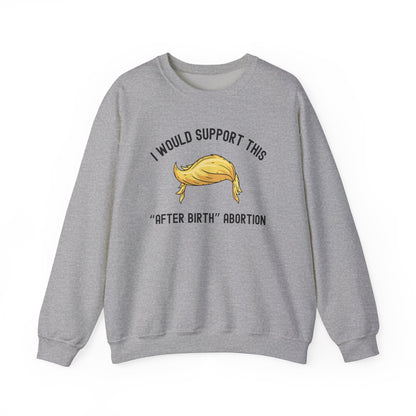 I Would Support This "After Birth" Abortion