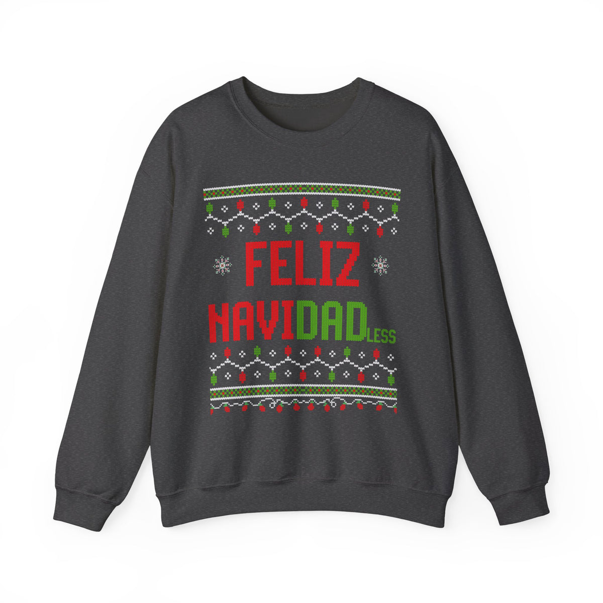 FELIZ NAVI DADLESS UGLY SWEATER