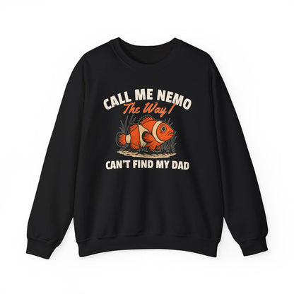 CALL ME NEMO THE WAY I CAN'T FIND MY DAD