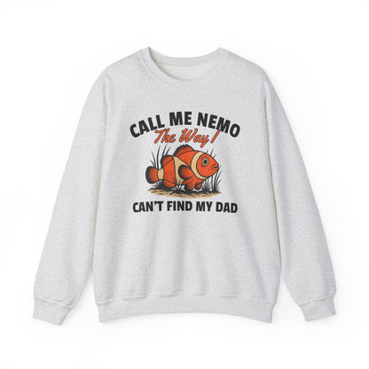 CALL ME NEMO THE WAY I CAN'T FIND MY DAD