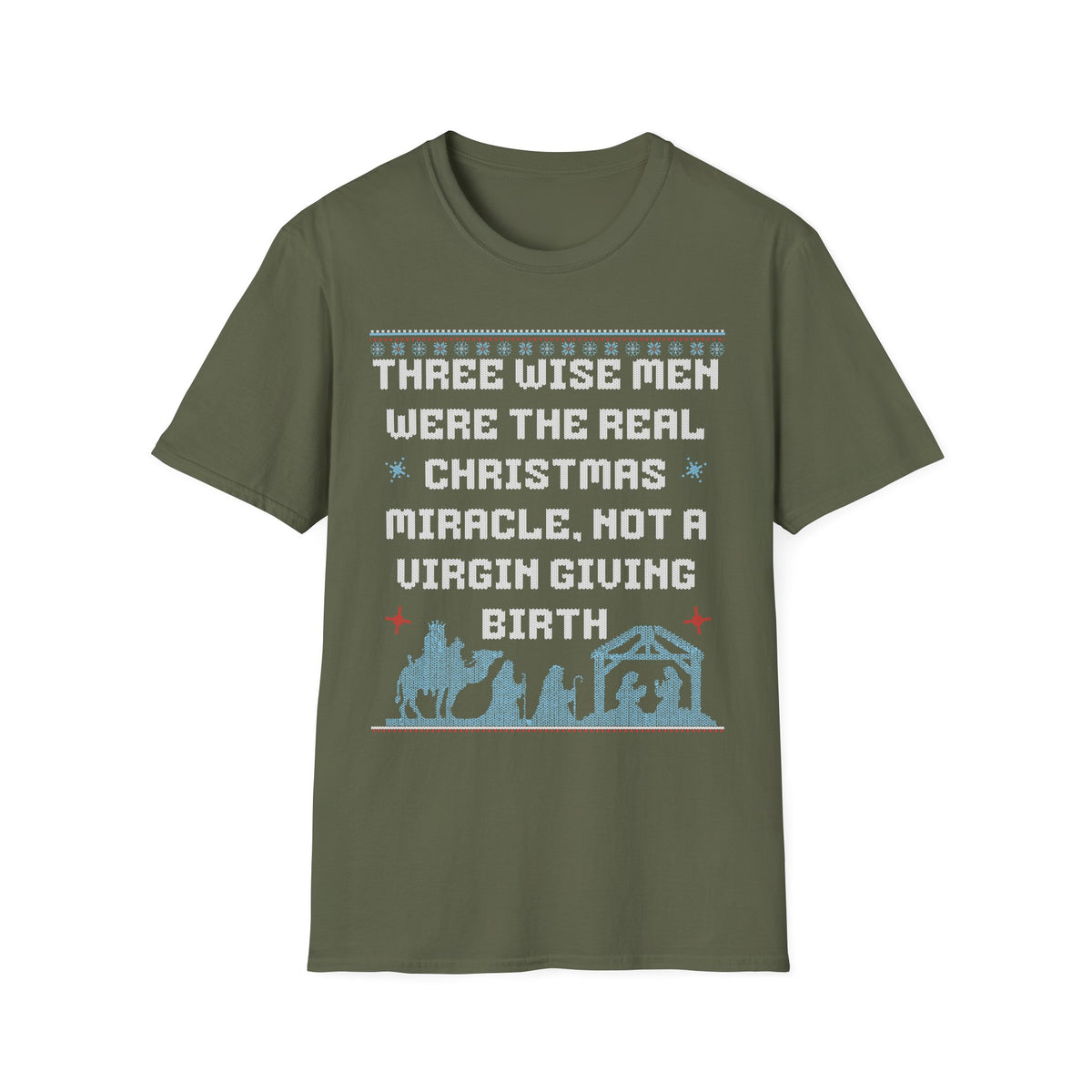 THREE WISE MEN WERE THE REAL CHRISTMAS MIRACLE. NOT A VIRGIN GIVING BIRTH