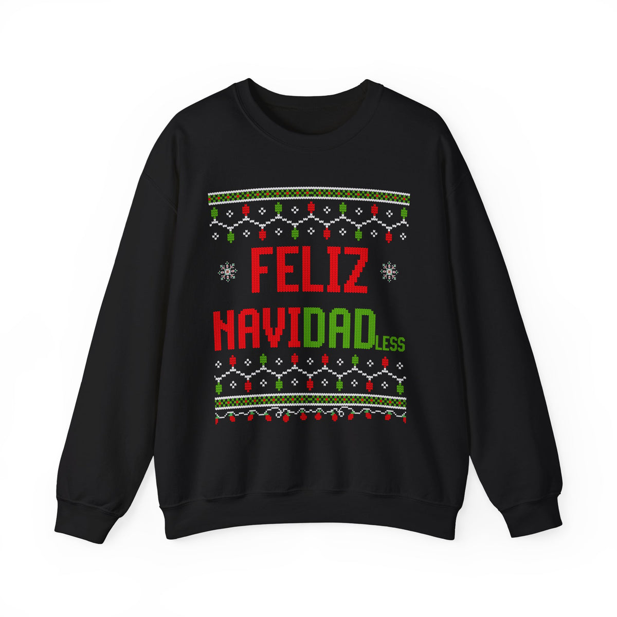 FELIZ NAVI DADLESS UGLY SWEATER
