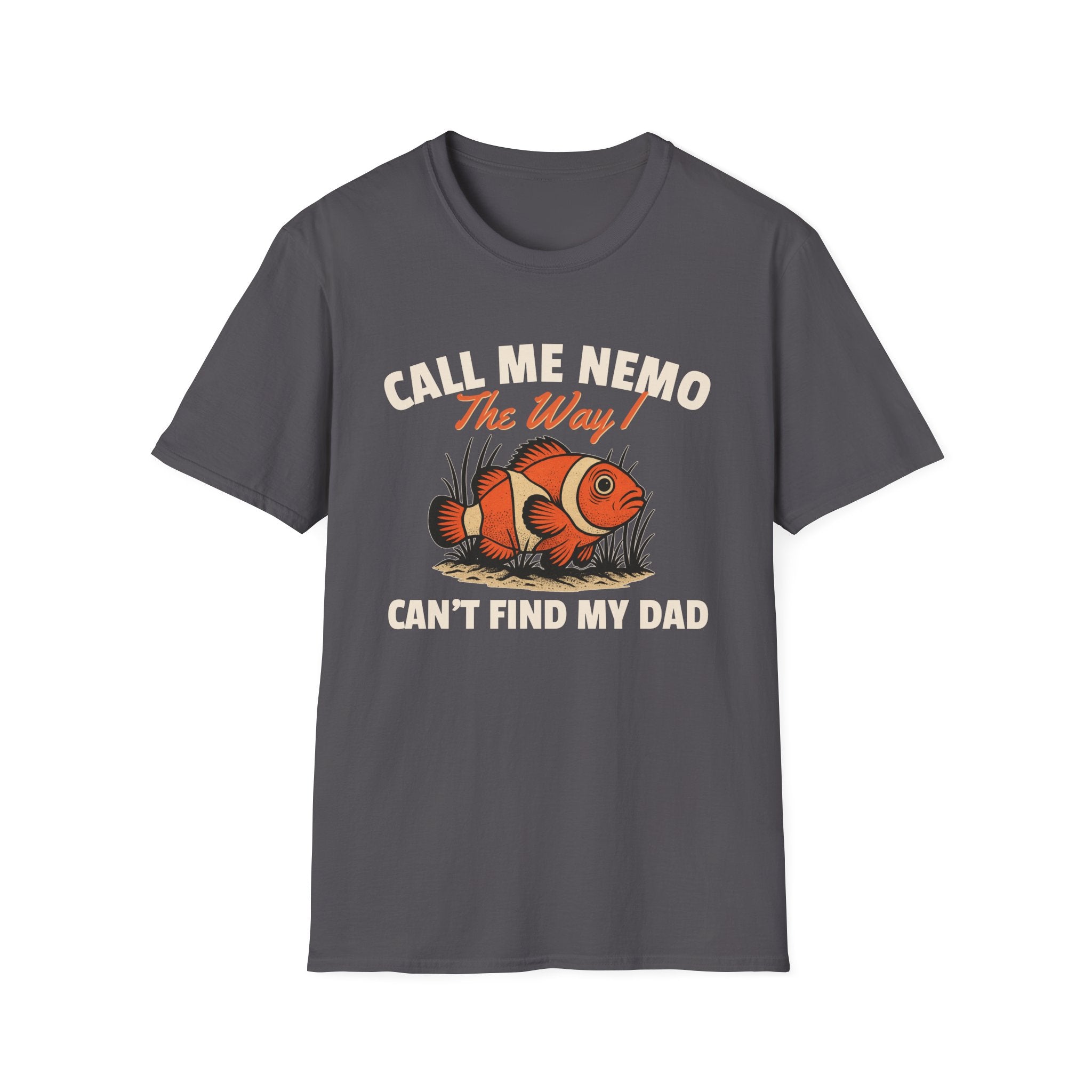 CALL ME NEMO THE WAY I CAN'T FIND MY DAD