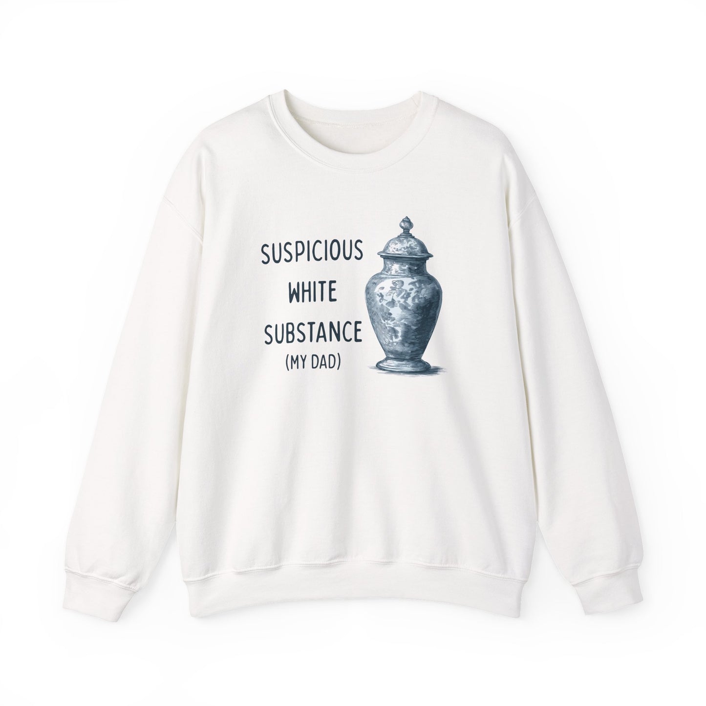 SUSPICIOUS WHITE SUBSTANCE (MY DAD)